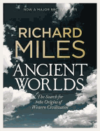 Ancient Worlds: The Search for the Origins of Western Civilization