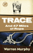 And 47 Miles of Rope