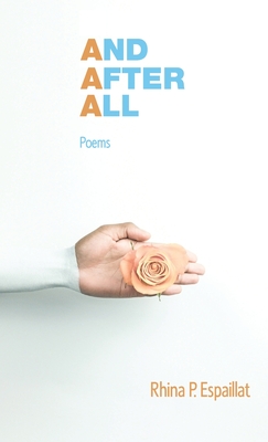 And after All: Poems - Espaillat, Rhina P