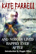 And Nobody Lived Happily Ever After