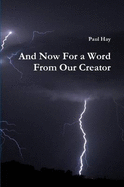 And Now For a Word From Our Creator - Hay, Paul