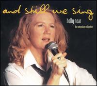 And Still We Sing: The Outspoken Collection - Holly Near