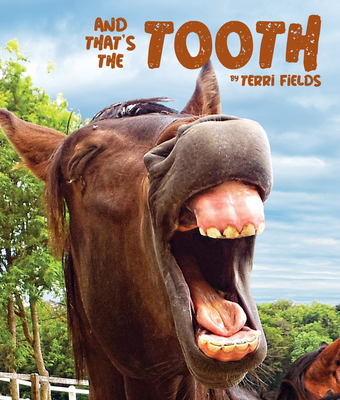 And That's the Tooth - Fields, Terri
