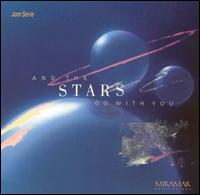 And the Stars Go with You - Jonn Serrie