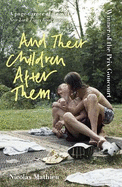 And Their Children After Them: 'A page-turner of a novel' New York Times