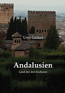 Andalusien: Land der drei Kulturen