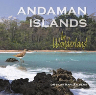 Andaman Islands: In Wonderland