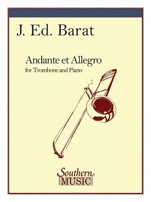 Andante and Allegro: Trombone - Barat, J E (Composer)