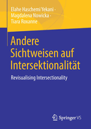Andere Sichtweisen auf Intersektionalitt: Revisualising Intersectionality
