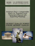 Anderson (Fay) V. Langenwalter (Earl) U.S. Supreme Court Transcript of Record with Supporting Pleadings