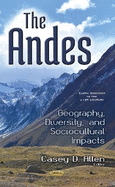 Andes: Geography, Diversity, & Sociocultural Impacts