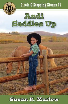 Andi Saddles Up - Marlow, Susan K