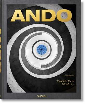 Ando. Complete Works 1975-Today. 2023 Edition - Jodidio, Philip