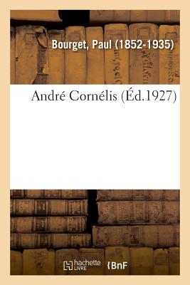 Andr Cornlis - Bourget, Paul