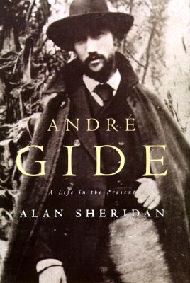 Andr? Gide: A Life in the Present - Sheridan, Alan, Professor