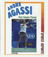 Andre Agassi: Star Tennis Player