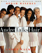Andre Talks Hair!