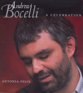 Andrea Bocelli: A Celebration - Felix, Antonia