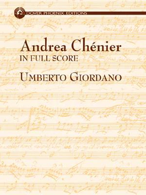 Andrea Chenier in Full Score - Giordano, Umberto