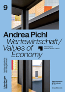 Andrea Pichl: Wertewirtschaft / Values of Economy