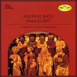 Andreas Bach Manuscript - Joseph Payne (harpsichord); Joseph Payne (organ)