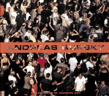 Andreas Gursky - Gursky, Andreas (Photographer), and Galassi, Peter (Text by), and Lowry, Glenn (Foreword by)