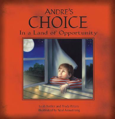 Andre's Choice - Butler, Leah, and Peters, Trudy