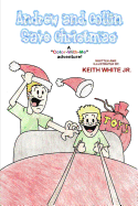 Andrew and Collin Save Christmas: A Color-With-Me Adventure