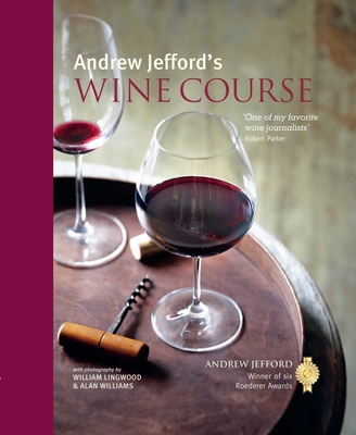 Andrew Jefford's Wine Course - Jefford, Andrew
