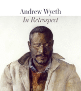 Andrew Wyeth: In Retrospect