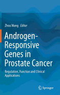 Androgen-Responsive Genes in Prostate Cancer: Regulation, Function and Clinical Applications