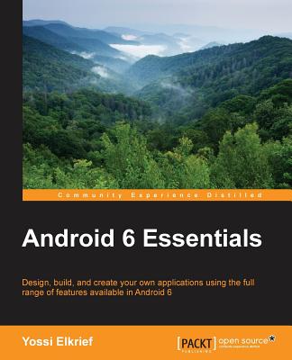 Android 6 Essentials - Elkrief, Yossi