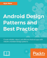 Android Design Patterns and Best Practice