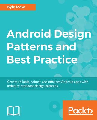 Android Design Patterns and Best Practice - Mew, Kyle