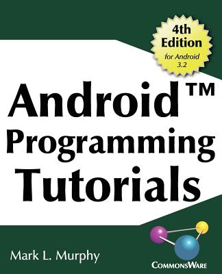 Android Programming Tutorials - Murphy, MR Mark L