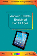 Android Tablets Explained for All Ages - Gatenby, Jim