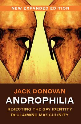 Androphilia - Donovan, Jack, and Malebranche, Jack