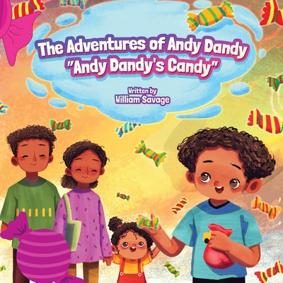 Andy Dandy's Candy - Savage, William