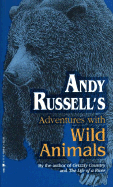 Andy Russell's Adventures with Wild Animals
