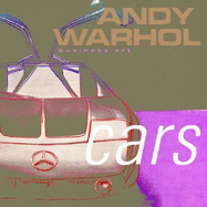 Andy Warhol: Cars: Business Art