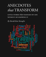 Anecdotes that Transform (PDF download): Little Stories that Changed My Life Without My Knowing It