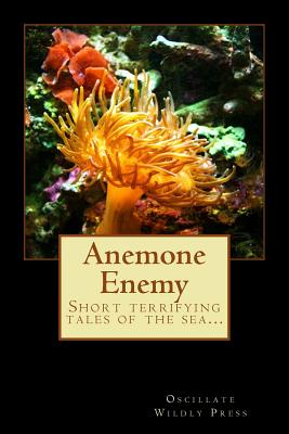 Anemone Enemy - Fitzpatrick, Claire