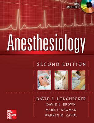 Anesthesiology - Longnecker, David E, MD, and Brown, David L, MD, and Newman, Mark F, MD