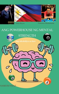 Ang powerhouse ng mental strength: Ang sikolohiya sa laro - Duymaz, Sami (Editor)