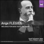 Ange Flgier: Mlodies for Bass Voice and Piano