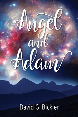 Angel & Adam - Bickler, David G