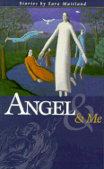 Angel and Me - Maitland, Sara