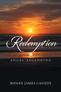 Angel Ascending: Redemption Book I
