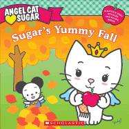Angel Cat Sugar: Sugar's Yummy Fall