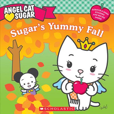 Angel Cat Sugar: Sugar's Yummy Fall - O'Ryan, Ellie